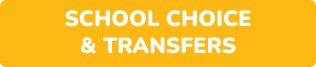 Click here for school choice and transfer information